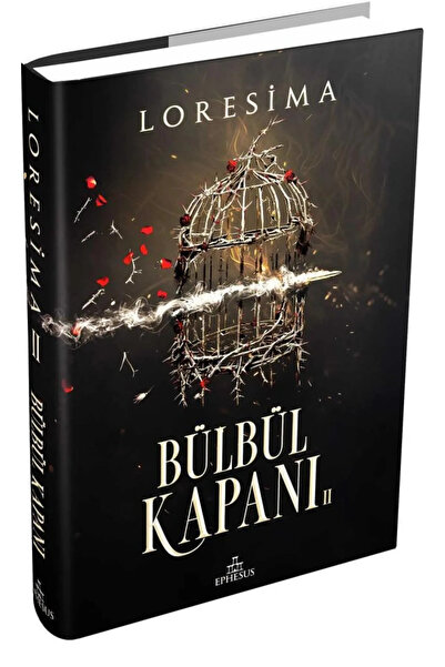 Ephesus Yayınları Bülbül Kapanı 2 - Loresima (Ciltli)
