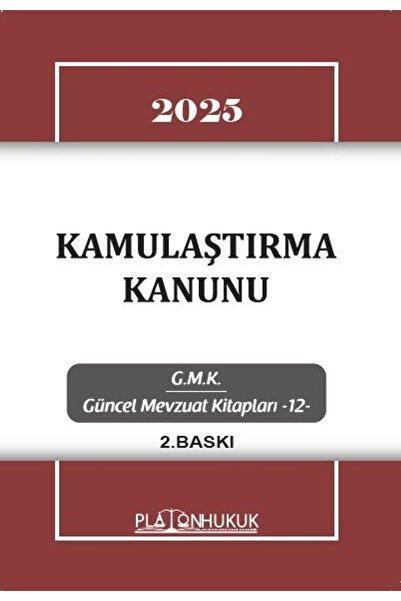 Platon Hukuk Kamulaştırma Kanunu / Kolektif / Platon Hukuk / 9786255569110