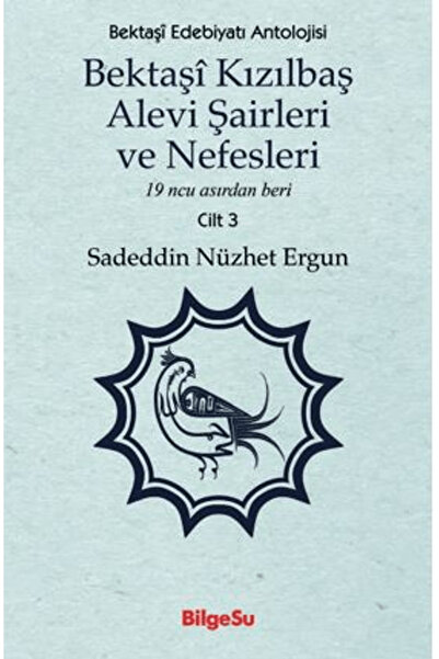 Bilgesu Yayıncılık Bektaşî Kızılbaş Alevi Şairleri ve Nefesleri / BilgeSu Yay...