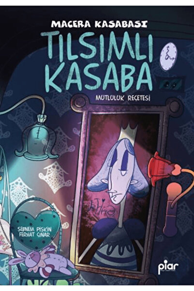 Piar Kids Tılsımlı Kasaba / Şebnem Pişkin / Piar Kids / 9786259407012