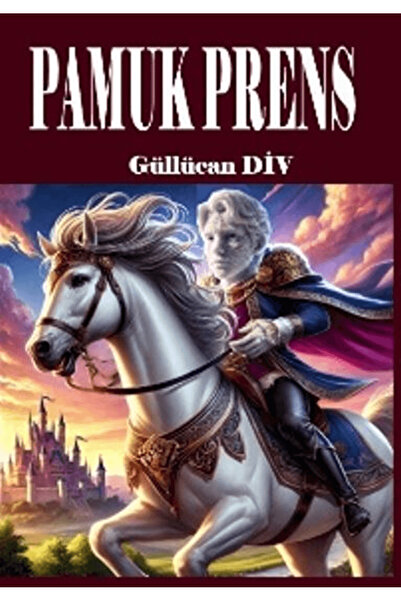 Son Adım Yayınları Pamuk Prens / Güllücan Div / Son Adım Yayınları / 97862597...