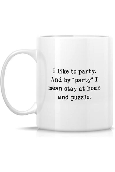 Generic Retreez Funny Mug - I Like to Party Stay At Home Puzzle Jigsaw Puzzle Lover 11 Oz Ceramic Coffee Mu
