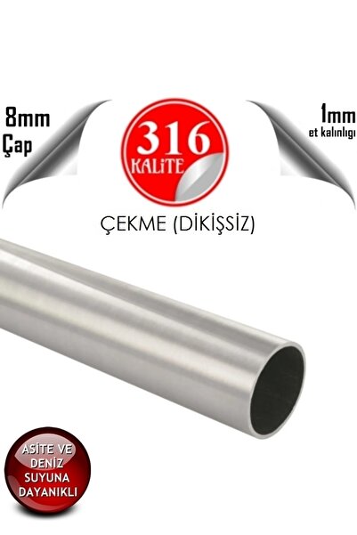 abcpaslanmaz Paslanmaz Çelik 316 Kalite Çekme Boru 8 X 1 Mm (1 METRE)