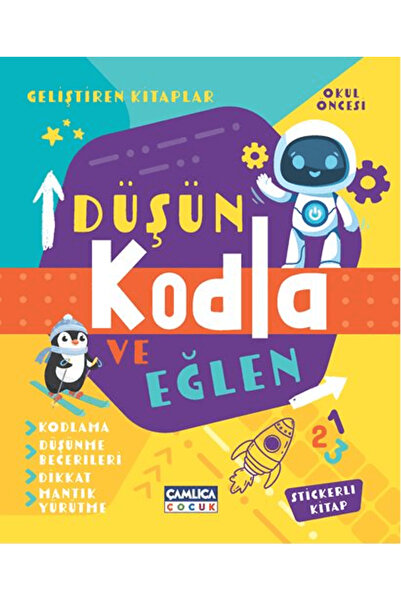 Çamlıca Çocuk Yayınları Düşün Kodla ve Eğlen / Nuran Ferhan Can / Çamlıca Çoc...