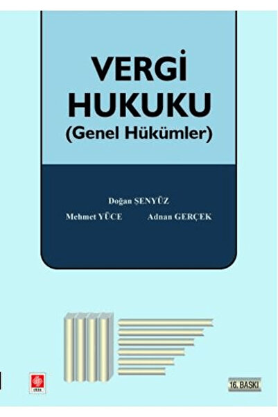 Ekin Basım Yayın Vergi Hukuku / Doğan Şenyüz / / 9786255968449