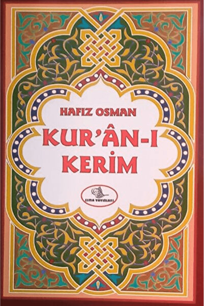 Esma Yayınları Hafız Osman Kur’an-I Kerim Hafız Boy / Hafız Osman / Esma Yayı...