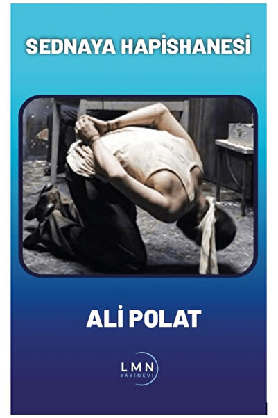 Liman Yayınevi Sednaya Hapishanesi / Ali Polat / Liman Yayınevi / 9786259560571