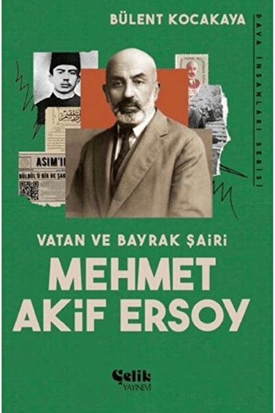 Çelik Yayınevi Vatan ve Bayrak Şairi Mehmet Akif Ersoy