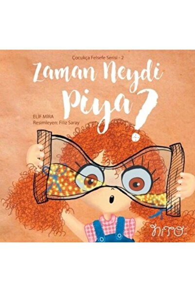 Genel Markalar Zaman Neydi Piya? - Çocukça Felsefe Serisi 2
