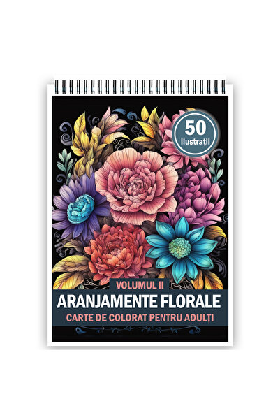 Legendary Gifts Carte de colorat pentru adulți, 50 de ilustrații, Aranjamente florale - Volumul II, format A4