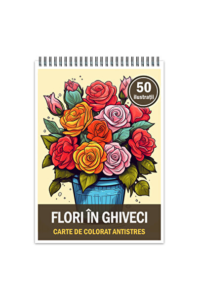 Legendary Gifts Carte de colorat pentruantistres, 50 de ilustratii, Flori in ...