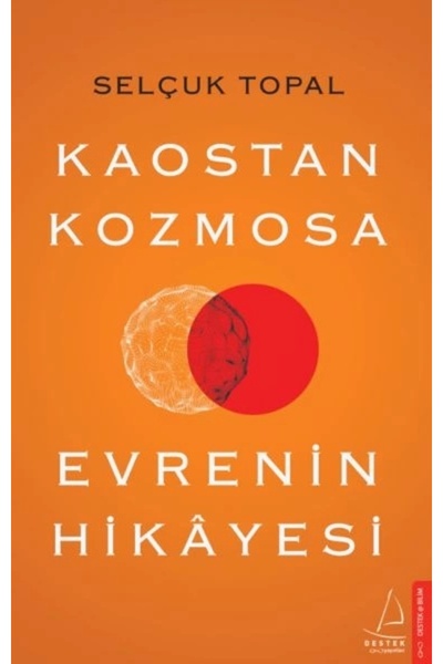 Destek Yayınları Kaostan Kozmosa Evrenin Hikayesi