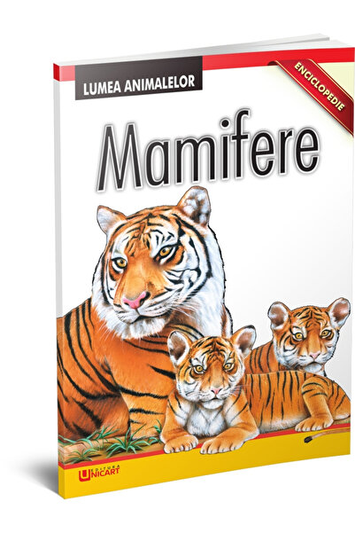 Editura Unicart MAMIFERE- Lumea animalelor