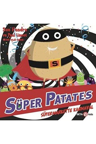Beta Kids Yayınları Süper Patates Süper Markette Karnaval