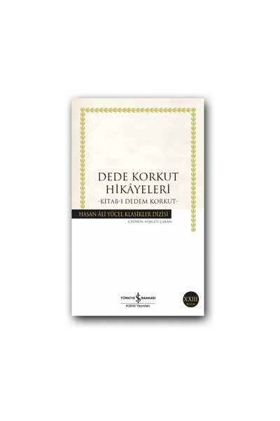 TÜRKİYE İŞ BANKASI KÜLTÜR YAYINLARI Dede Korkut Hikâyeleri (Karton Kapak) – T...
