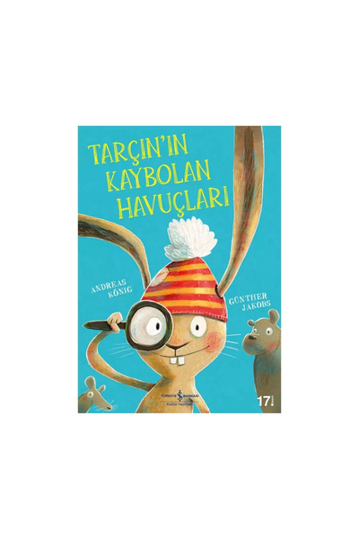TÜRKİYE İŞ BANKASI KÜLTÜR YAYINLARI Tarçın’ın Kaybolan Havuçları – Andreas König | Okul Öncesi Çocuk Kitabı