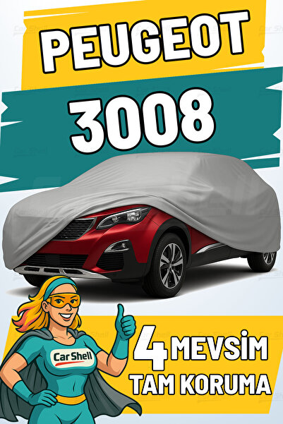 Car Shell Peugeot 3008 Uyumlu Araba Brandası Su ve Güneş Geçirmez Çizilmez Mi...