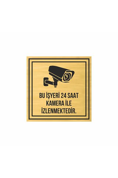 hediyenebak Metal Gold Gold This Work Place Is Monitored 24 Hours with Camera 16X16 cm