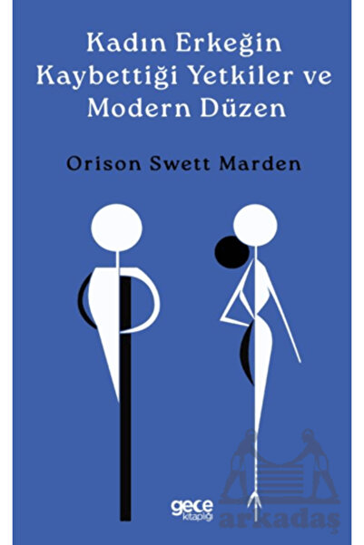 Gece Kitaplığı Kadın Erkeğin Kaybettiği Yetkiler Ve Modern Düzen