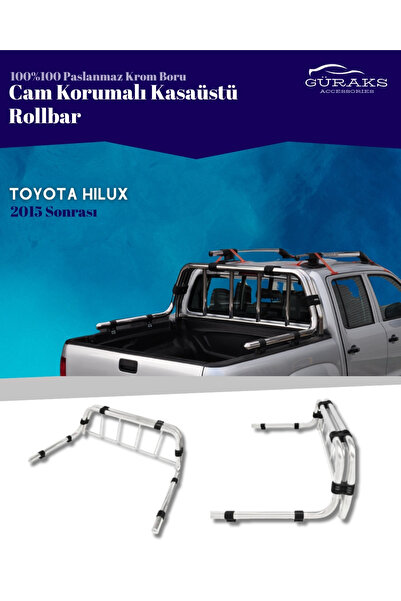 GÜRAKS Toyota Hılux Krom Ahtapot Kasaüstü Rollbar Cam Korumalı 2015 Sonrası
