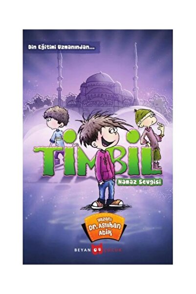 Beyan Yayınları Timbil Namaz Sevgisi / / Aslıhan Atik Yıldız