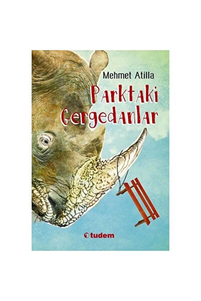 Tudem Yayınları Parktaki Gergedanlar