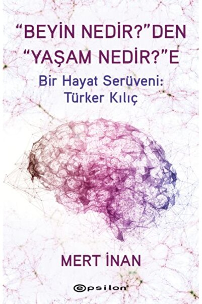Epsilon Yayınevi “Beyin Nedir?”den “Yaşam Nedir?”e