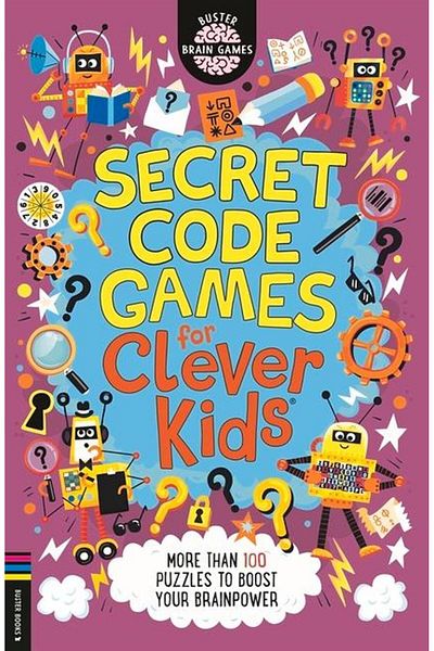 BUSTER BOOKS Secret Code Games for Clever Kids Secret Code Games for Clever Kids
