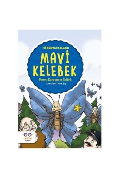 Cezve Çocuk Mavi Kelebek / İyi Dünya Fablları