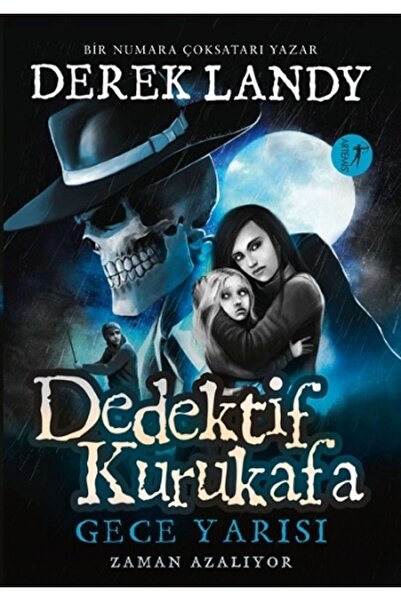 Artemis Yayınları Dedektif Kurukafa - Gece Yarısı Zaman Azalıyor (ciltli) - Derek Landy