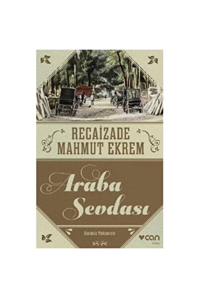 Can Yayınları Araba Sevdası Günümüz Türkçesiyle