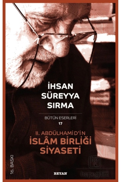Beyan Yayınları 2. Abdülhamid’in Islam Birliği Siyaseti