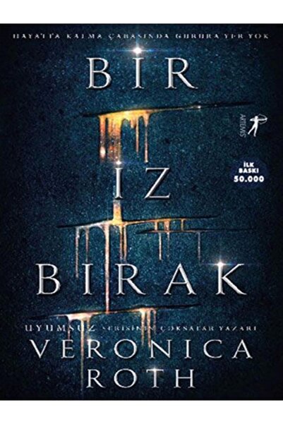 Artemis Yayınları Veronica Roth - Bir İz Bırak