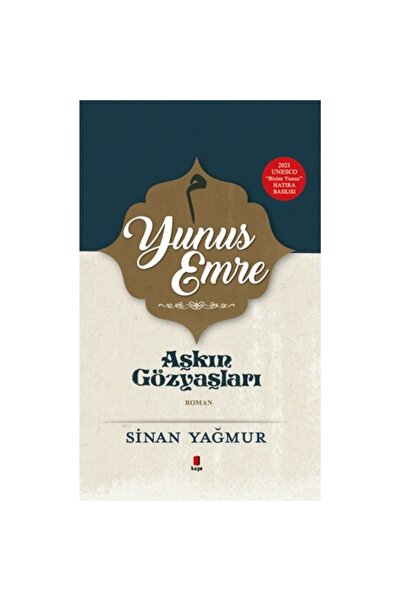 Kapı Yayınları Yunus Emre - Aşkın Gözyaşları (CİLTLİ)