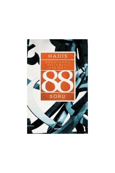 Genel Markalar Hadis Konusunda Bilinmesi Gereken 88 Soru / / Ahmet Yücel