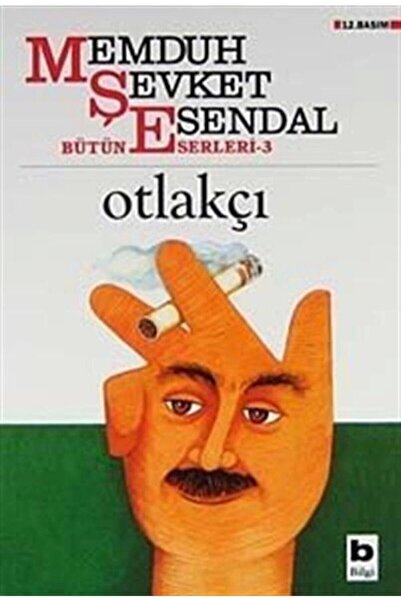 Bilgi Yayınevi Otlakçı - Memduh Şevket Esendal