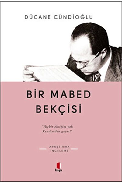 Kapı Yayınları Bir Mabed Bekçisi Dücane Cündioğlu Kitabı 300 Sayfa Kapı Yayın...