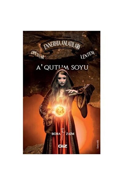 Giz Kitap Ennerhıa Anlatıları Bora Zaim Gizkitap