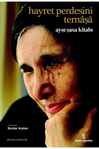İnsan Yayınları Hayret Perdesini Temaşa & Ayşe Saşa Kitabı