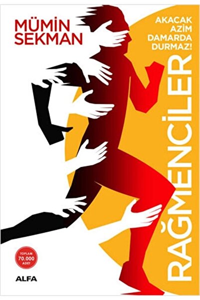 Alfa Yayınları CLZ404 Rağmenciler - Akacak Azim Damarda Durmaz!