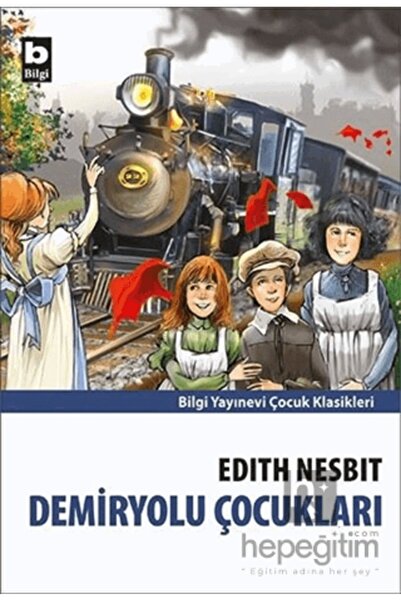 Bilgi Yayınevi Demiryolu Çocukları