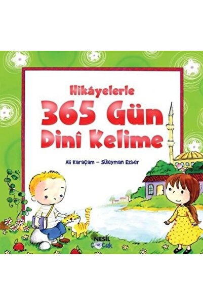 Nesil Yayınları HİKAYELERLE 365 GÜN DİNİ KELİME CİLTLİ ALİ KARAÇAM NESİL