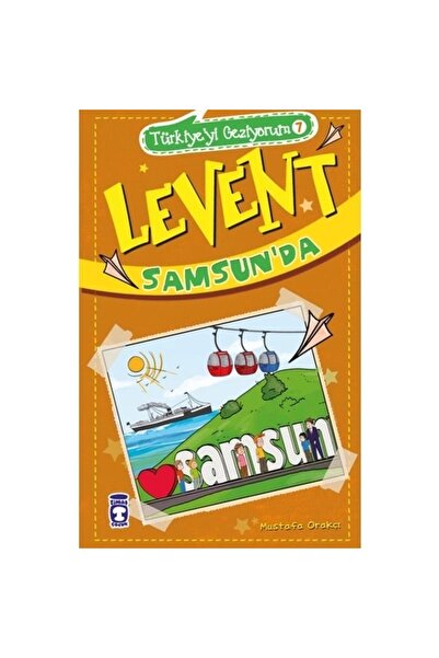 Timaş Çocuk Levent Samsunda - Türkiyeyi Geziyorum 7 Mustafa Orakçı