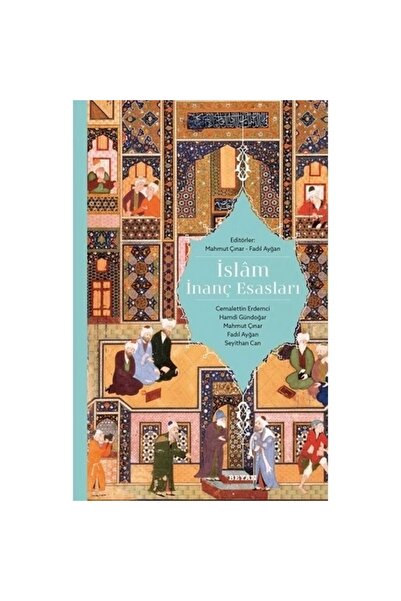 Beyan Yayınları İslam Inanç Esasları / / Şeyıthan Can