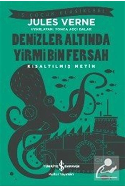 TÜRKİYE İŞ BANKASI KÜLTÜR YAYINLARI Denizler Altında Yirmi Bin Fersah