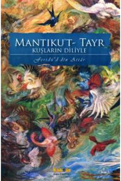 Genç Kaknüs Mantıkuttayr Kuşların Diliyle Kaknüs