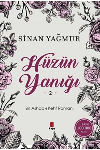 Kapı Yayınları Hüzün Yanığı 2 Bir Ashab-ı Kehf Romanı - Sinan Yağmur