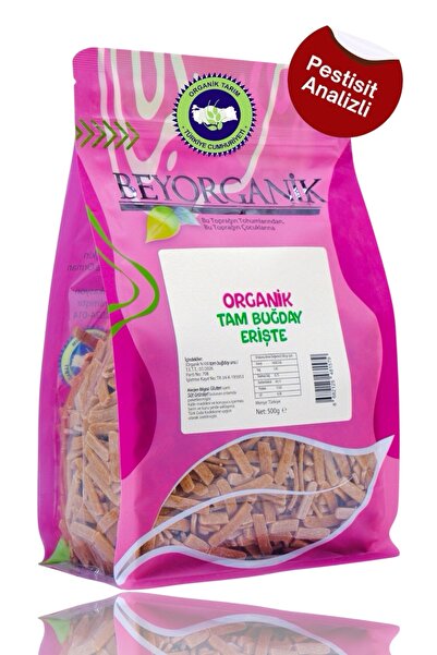 BEYORGANİK Organik Tam Buğday Erişte 500gr (PESTİSİT VE AFLATOKSİN ANALİZLİ)