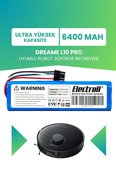 ELECTROLL Dreame L10 Pro Uyumlu Batarya (ULTRA YÜKSEK KAPASİTE) 6400mah Pil R...