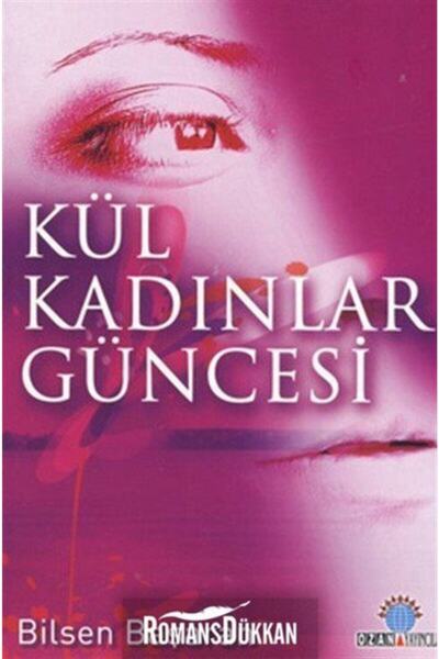 Ozan Yayıncılık Kül Kadınlar Güncesi - Bilsen Başaran